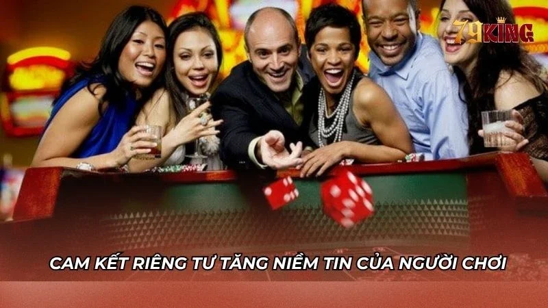 Chính sách riêng tư củng cố niềm tin cho hội viên nhà cái