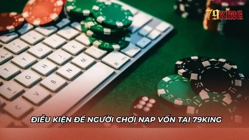 Người chơi cần đáp ứng đủ điều kiện để tiến hành nạp