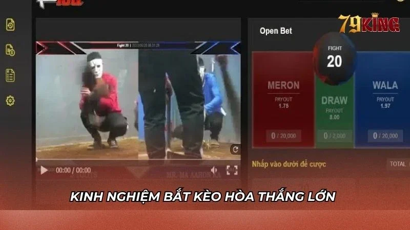 Kinh nghiệm bắt kèo Hòa thắng lớn tại sảnh WS168 79king